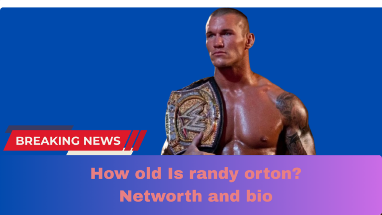 How Old Is Randy Orton? Full Biography, Age, WWE Career, Net Worth, Family, Championships and Life Story